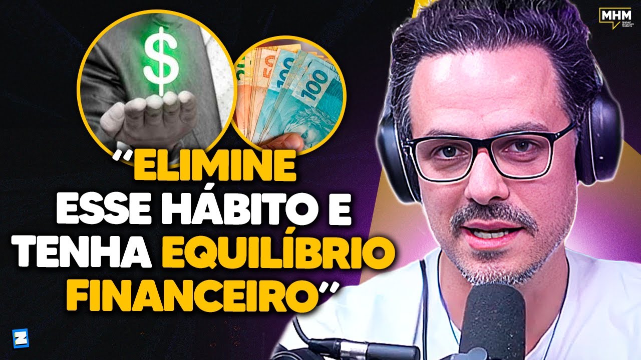 como ALCANÇAR o EQUILÍBRIO FINANCEIRO? (Com Thiago Godoy) | PODCAST do MHM
