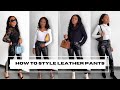 HOW TO STYLE FAUX LEATHER PANTS: 6 simple outfit ideas | THE FIX | SOUTH AFRICAN YOUTUBERS