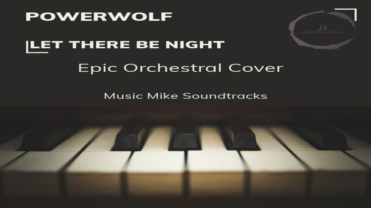 Powerwolf - Let There Be Night - Epic Orchestral Cover