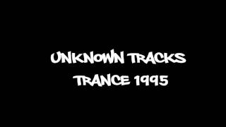Unknown Tracks Trance 1995 Thanks