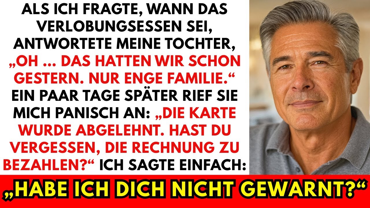 Als ich nach der Uhrzeit der Verlobungsfeier fragte, sagte meine Tochter:Ach, die war gestern. Dann…