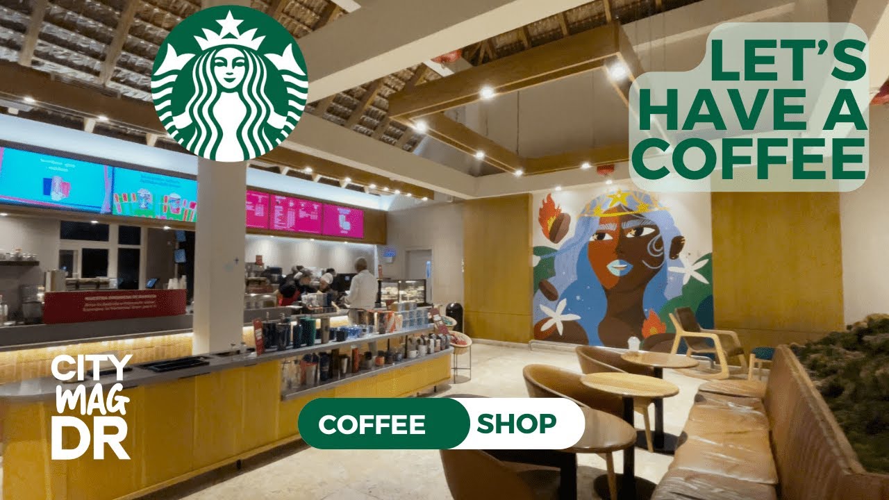 Are you sure you know everything about Starbucks Coffee in Punta Cana