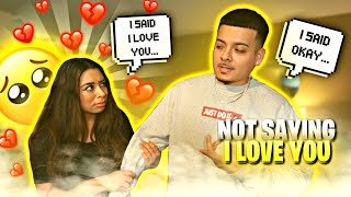NOT Saying I LOVE YOU Back To My Girlfriend To See How She REACTS!!! **She Cried**