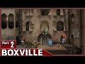 BoxVille, Part 2 / Factory, Lift, Circus, Ending