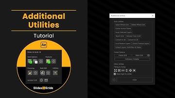 Additional Utilities Tutorial - Slides & Grids