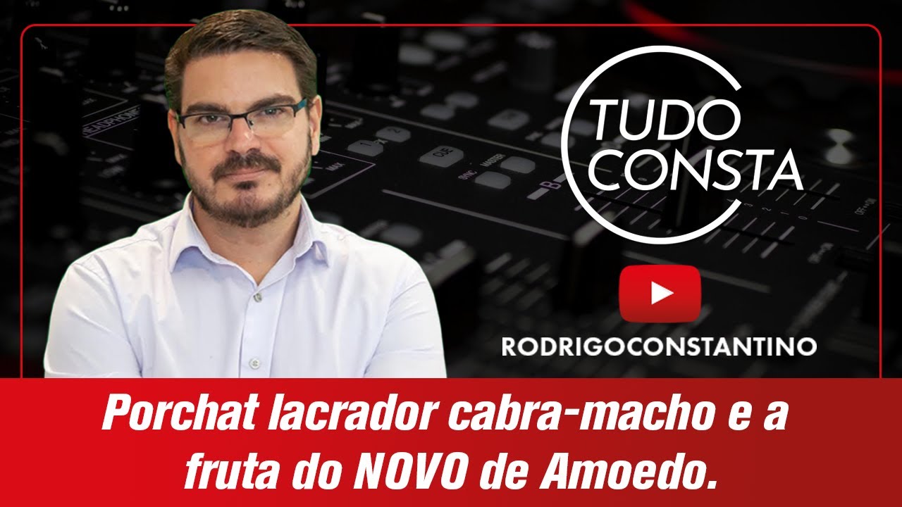 Porchat lacrador cabra-macho e a fruta do NOVO de Amoedo.