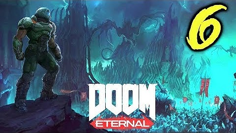 Doom Eternal Gameplay Walkthrough - Part 6 "MARS CORE" (XBOX ONE)