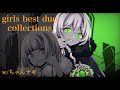 girls best duo collections w/ちゃんナギ