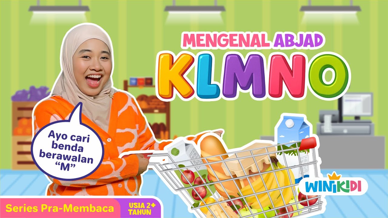 Belajar Kosakata Sederhana Untuk Balita Sambil Belanja di Supermarket - Series Abjad KLMNO