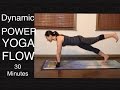 Entranement de yoga dynamic power vinyasa flow pour la force totale du corps  30 minutes