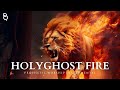 Holyghost fire  prophetic worship music instrumental  christian instrumental music