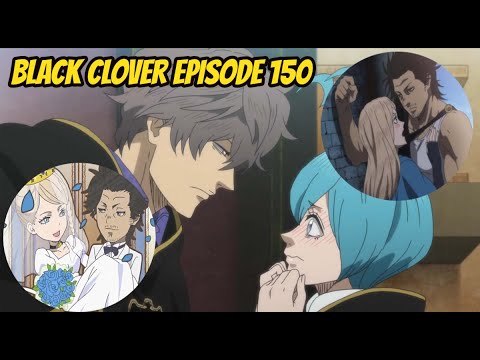 Yami Dan Charlotte Menikah Kedekatan Grey Dan Gauche Review Anime Black Clover Episode 150 Youtube Yami Dan Charlotte Menikah Kedekatan Grey Dan Gauche Review Anime Black Clover Episode 150 Youtube