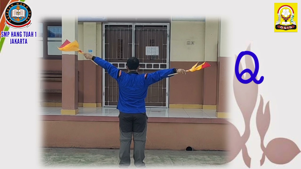 TUTORIAL SANDI SEMAPHORE KEGIATAN KEPRAMUKAAN | SMP HANG TUAH 1 JAKARTA TA. 2021-2022
