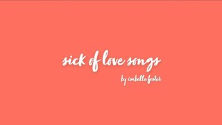 sick of love songs - isabelle foster