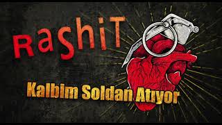 Rashit - Kalbim Soldan Atıyor Resimi