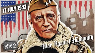 General Patton Orders War Crimes - War Against Humanity 069 - July 17, 1943