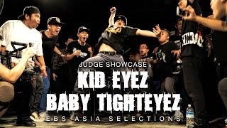 Kid Eyez x Baby TightEyez | Judge Showcase | EBS Asia Selections 2015 | RPProductions