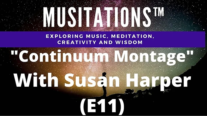 Musitations - Continuum Montage - A Soulversation ...