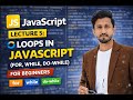 JavaScript Lecture 5: Loops in JavaScript (for, while, do-while)