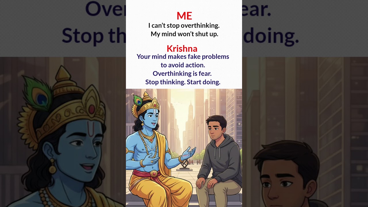 Stop Overthinking! Krishna’s Secret to Action