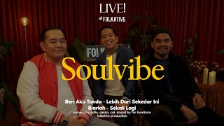 Soulvibe Session | Live! at Folkative