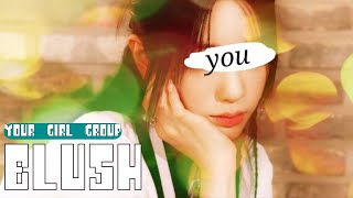 Your girl group (6 members) "BLUSH" [Orig. woo!ah!]