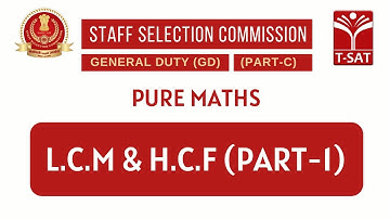 SSC GD || Pure Maths - L.C.M & H.C.F (Part-1) || T-SAT