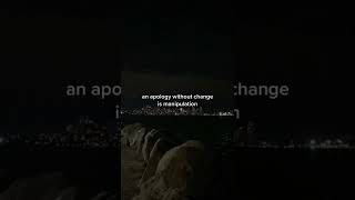 An apology without change is manipulation! #shorts