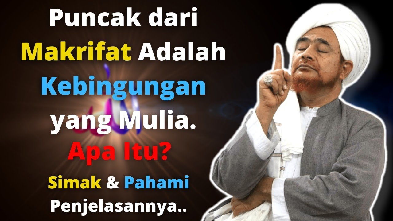 Puncak Dari Makrifat - Habib Umar Bin Hafidz