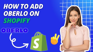 How to add OBERLO on Shopify