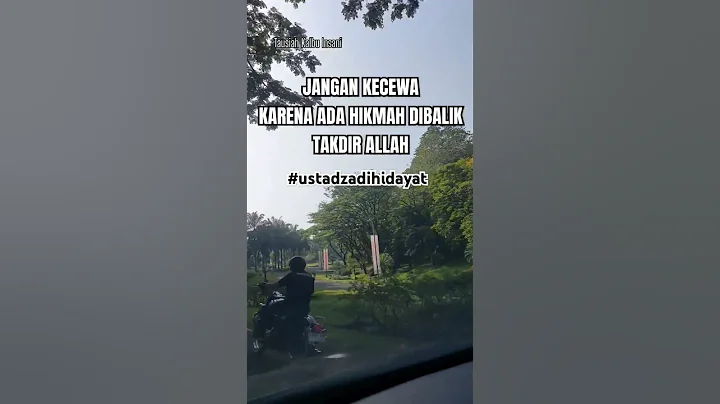 JANGAN KECEWA KARENA ADA HIKMAH DIBALIK TAKDIR ALLAH #ustadzadihidayat #tausiahkalbuinsani