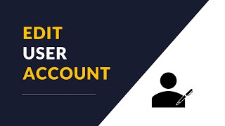 Lesson 5: Edit User Account