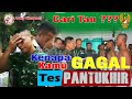 Penyebab Gagal tes TNI | Penyebab Gagal di PANTUKHIR TNI AD || Tes TNI AD