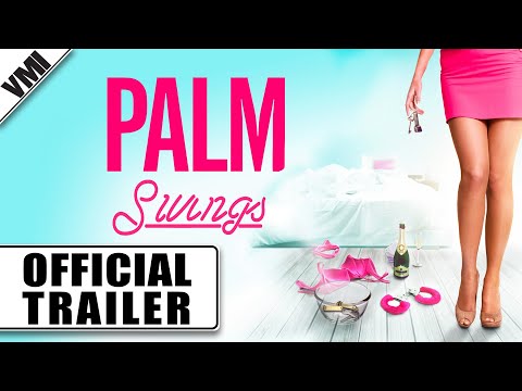 Palm Swings (2020) - Official Trailer | VMI Worldwide