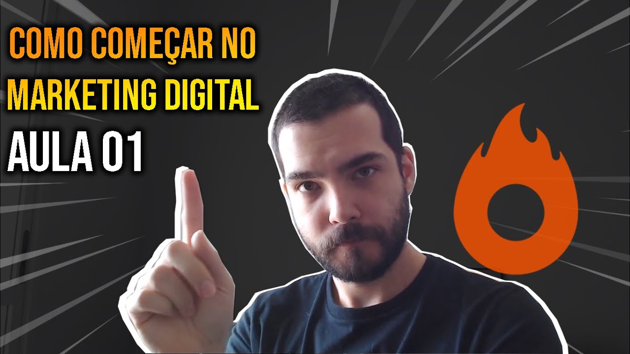 COMO COMEÇAR NO MARKETING DIGITAL DA MANEIRA CERTA - AULA 1 - YouTube