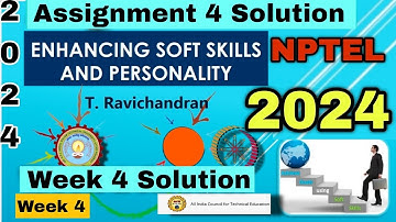 Enhancing Soft Skill and Personality Assignment 4 Solution #week4 #nptel