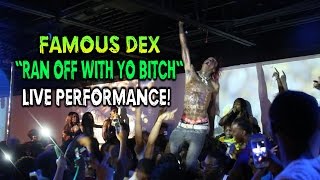 FAMOUS DEX CLIMBS ACROSS CEILING WHILE PERFORMING "RAN OFF WITH YO BITCH"