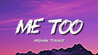 MEGHAN TRAINOR - ME TOO (LYRICS) screenshot 5