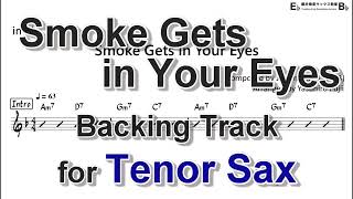 Smoke Gets in Your Eyes   Backing Track with Sheet Music for Tenor Sax