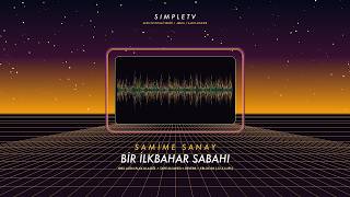 Samime Sanay - Bir İlkbahar Sabahı Slowed Reverb Simpletv Nostalji Remaster