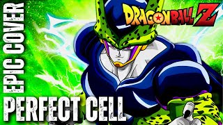 Perfect Cell Theme DRAGON BALL Z HQ Epic Rock Cover