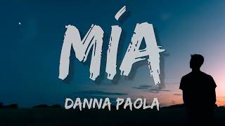 Danna Paola - MÍA (Letra\Lyrics)