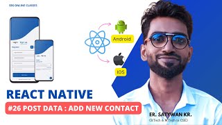 React Native Tutorial in Hindi #26 POST DATA with Axios - Add Contact