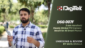 Digitek DSG-007F AI 3 Axis Wide Angle Smartphone Gimbal. Review By Sahil Dhalla.