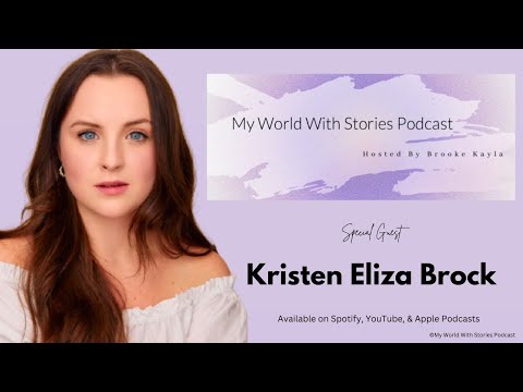 My World With Stories Podcast With Kristen Eliza Brock - Episode 40
