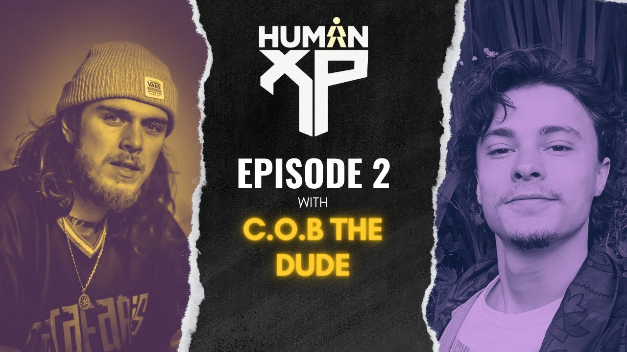 C.O.B The Dude | EP 2 | The Human Experience Podcast