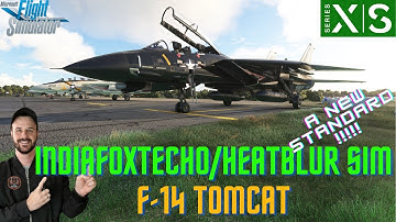 Unleashing the F-14 Tomcat: by IndiaFoxTecho and Heatblur Simulations! XBOX Preview! MSFS2020🚀✈️"