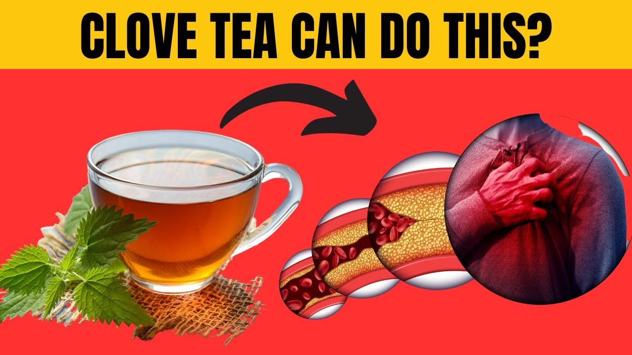 Unlock Health Benefits of Clove Tea This is what happens when you