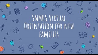 SMMHS Virtual Orientation