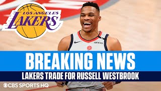 BREAKING: Russell Westbrook Traded to Los Angeles Lakers | CBS Sports HQ